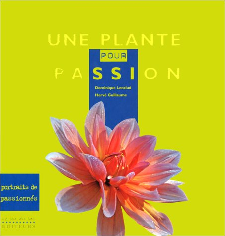 Une plante pour passion