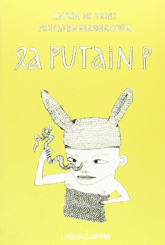 la putain p