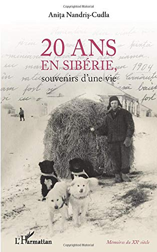 20 ans en Sibérie : souvenirs d'une vie