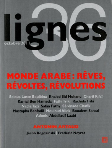 Lignes, n° 36. Monde arabe : rêves, révoltes, révolutions
