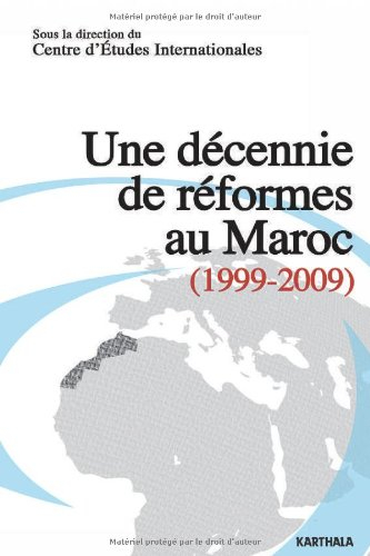 Une décennie de réformes au Maroc (1999-2009)