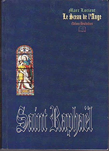 saint raphaël : le sceau de l'ange