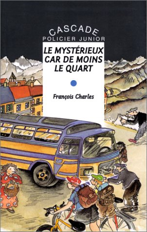 le mystérieux car de moins le quart