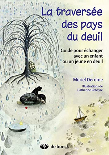 La traversée des pays de deuil : guide pour échanger avec un enfant ou un jeune en deuil