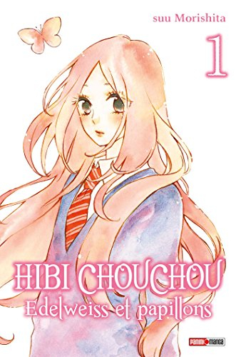 Hibi Chouchou : edelweiss et papillons. Vol. 1