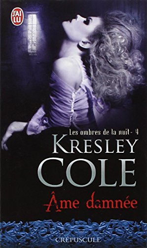 Les ombres de la nuit. Vol. 4. Âme damnée