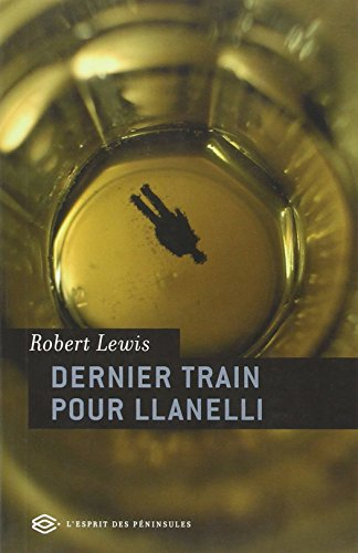 Dernier train pour Llanelli