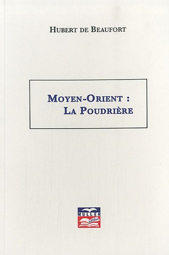 Moyen-Orient : la poudrière