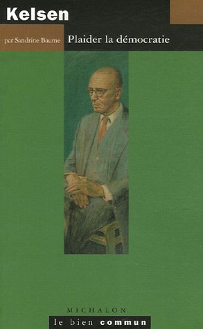 Kelsen : plaider la démocratie