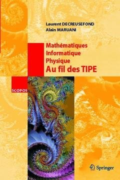 Mathématiques, informatique, physique : au fil des TIPE