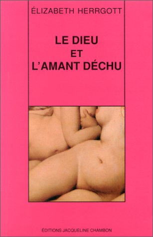 Le Dieu et l'amant déchu : roman érotique
