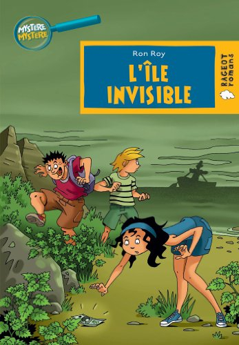 Mystère, mystère. Vol. 6. L'île invisible