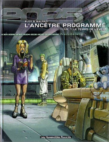 l'ancêtre programmé, tome 1 : le temps de l'éveil