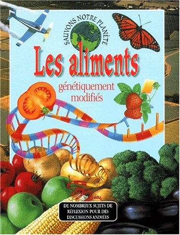 Les aliments génétiquement modifiés