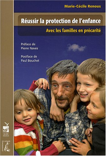 Réussir la protection de l'enfance : avec les familles en précarité
