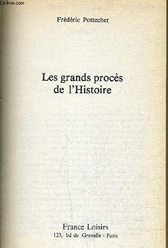 Les Grands procès de l'histoire. Vol. 1