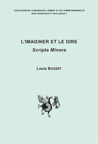L'imaginer et le dire : scripta minora
