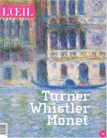 l'oeil, hors-série : turner whistler monet
