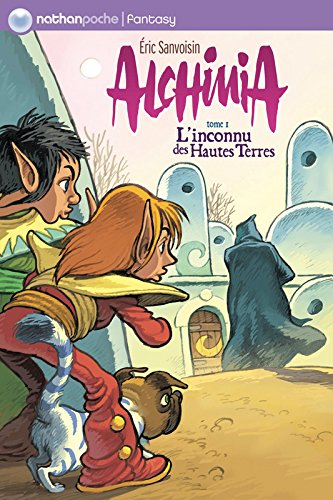 Alchimia. Vol. 1. L'inconnu des Hautes Terres