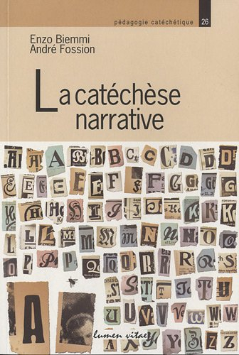 La catéchèse narrative : actes du congrès de l'Equipe européenne de catéchèse, Cracovie, 26-31 mai 2