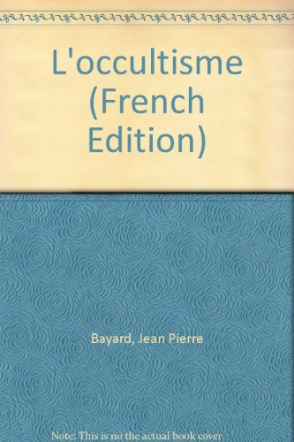 l'occultisme jean-pierre bayard