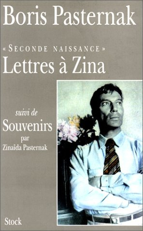 Lettres à Zina. Seconde naissance. Souvenirs