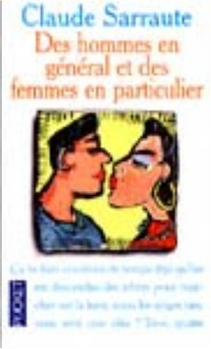 Des hommes en général et des femmes en particulier