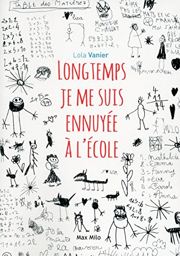 Longtemps, je me suis ennuyée à l'école