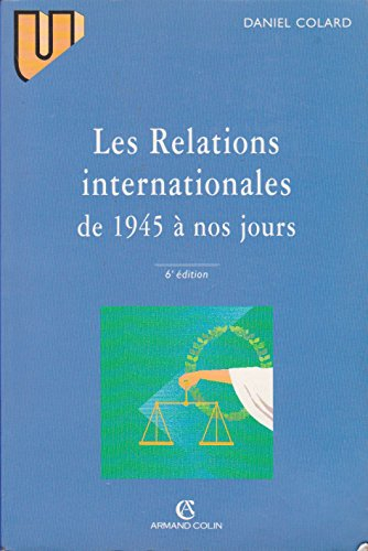 Les relations internationales de 1945 à nos jours