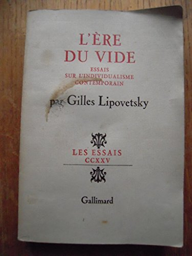 L'ère du vide : essais sur l'individualisme contemporain