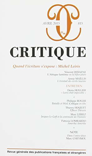 Critique, n° 815. Quand l'écriture s'expose : Michel Leiris