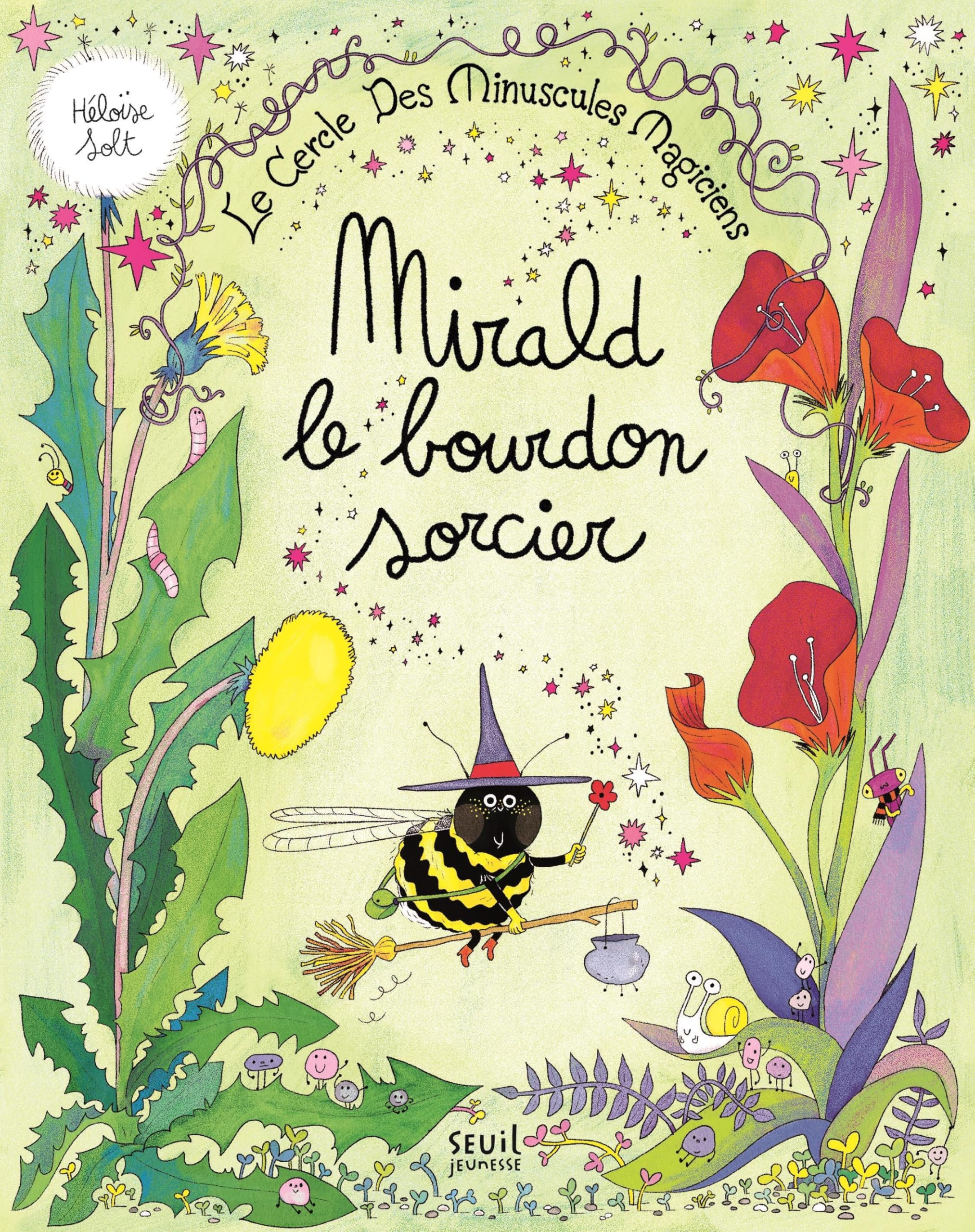 Le cercle des minuscules magiciens : Mirald le bourdon sorcier
