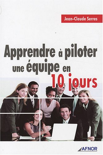 Apprendre à piloter une équipe en 10 jours