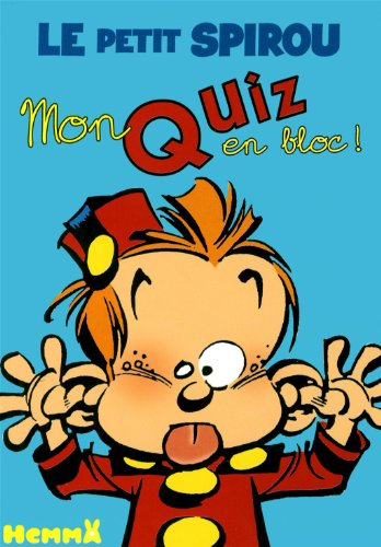Le petit Spirou : mon quiz en bloc !