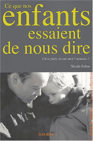 Ce que nos enfants essaient de nous dire : s'il te plaît, écoute-moi 5 minutes !