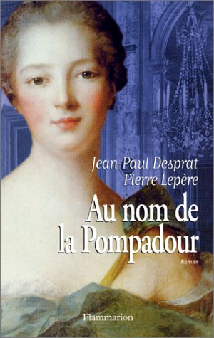 Au nom de la Pompadour