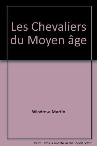 les chevaliers du moyen-age                                                                   112897
