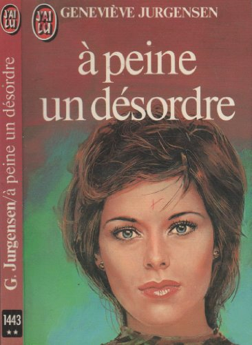 a peine un désordre