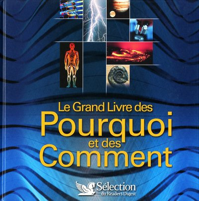 Le grand livre des pourquoi et des comment