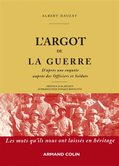 L'argot de la guerre : les mots qu'ils nous ont laissés en héritage : d'après une enquête auprès des