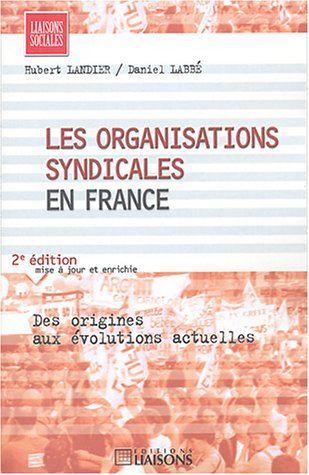 Les organisations syndicales en France : des origines aux évolutions actuelles