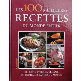 Les 100 meilleures recettes du monde entier