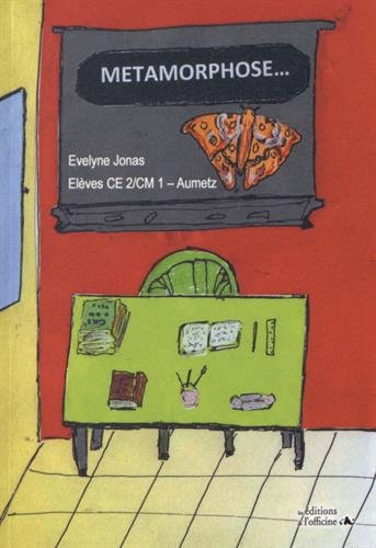 Métamorphose...