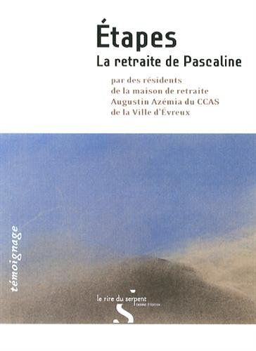 Etapes : la retraite de Pascaline