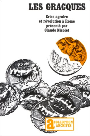 Les Gracques : crise agraire et révolution à Rome