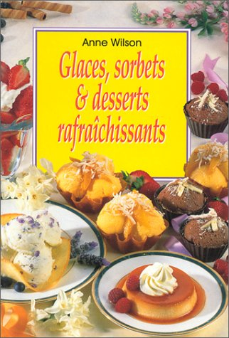 Glaces, sorbets et desserts rafraîchissants