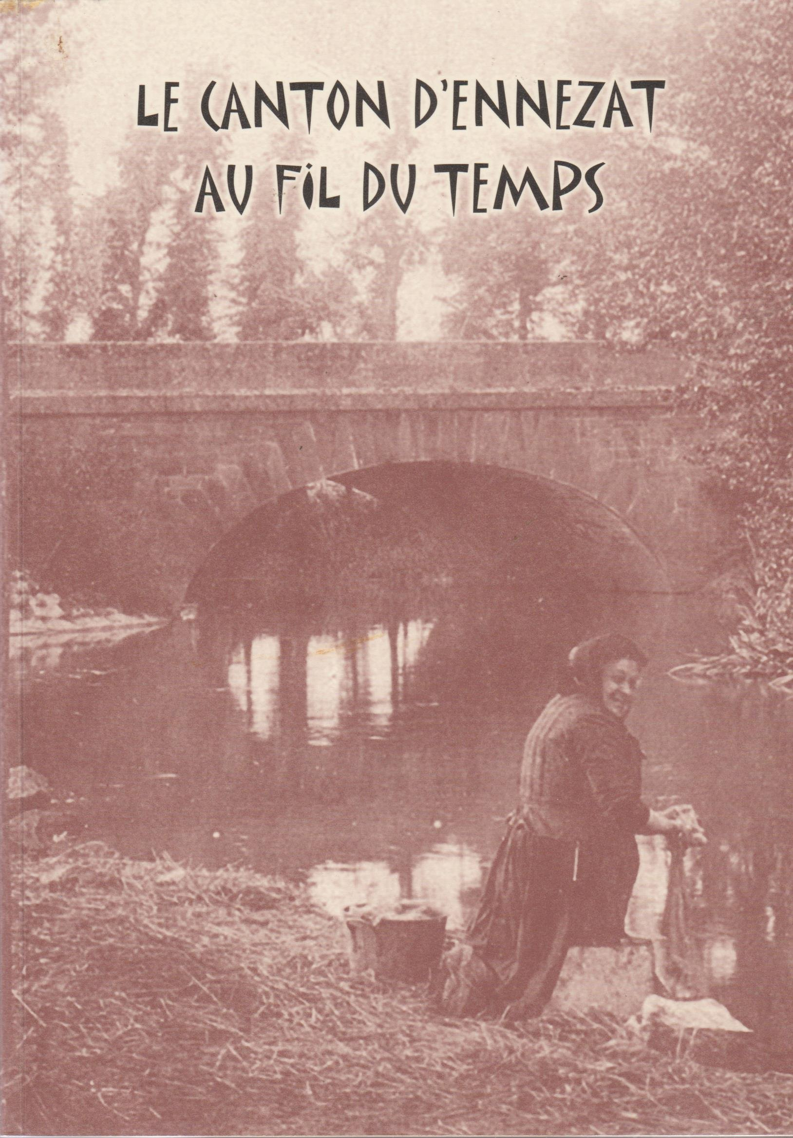 Le canton d'Ennezat au fil du temps