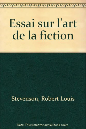 Essais sur l'art de la fiction