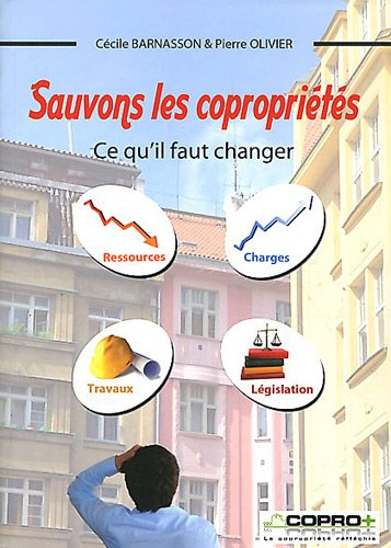sauvons les copropriétés : ce qu'il faut changer