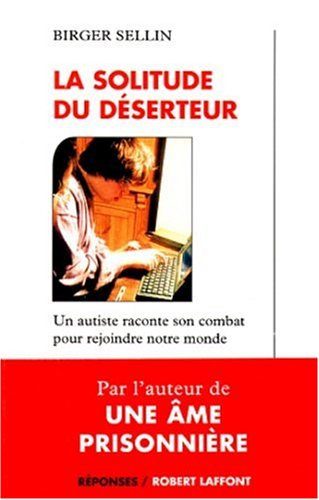 La solitude du déserteur : un autiste raconte son combat pour rejoindre notre monde